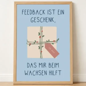 Poster 06 "FEEDBACK IST EIN GESCHENK DAS MIR BEIM WACHSEN HILFT" Mutmachposter A3 - DieGrundschulkiste X misserena