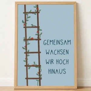 Poster 04 "GEMEINSAM WACHSEN WIR HOCH HINAUS" Mutmachposter A3 - DieGrundschulkiste X misserena